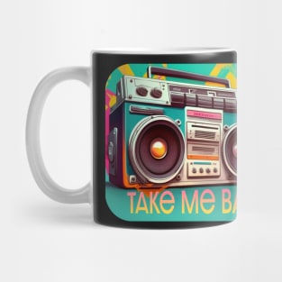 Take Me Back | Nostalgia Boombox for the 80s and 90s Mug